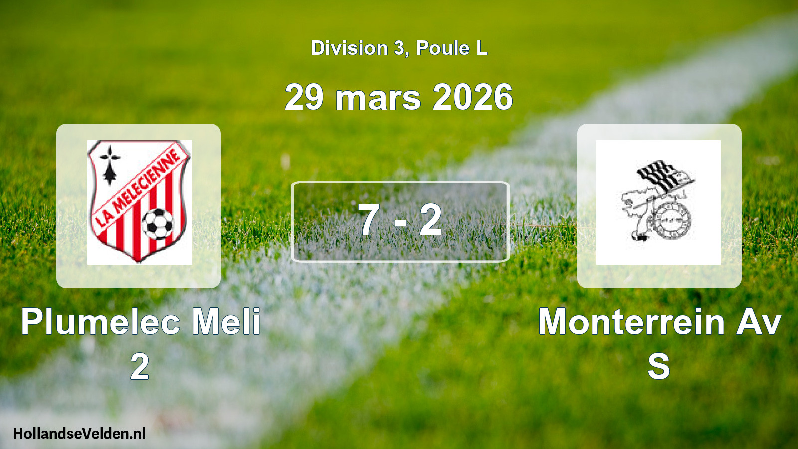Gespeelde wedstrijd: Plumelec Meli 2 - Monterrein Av S 7 - 2 (29 maart 2026)