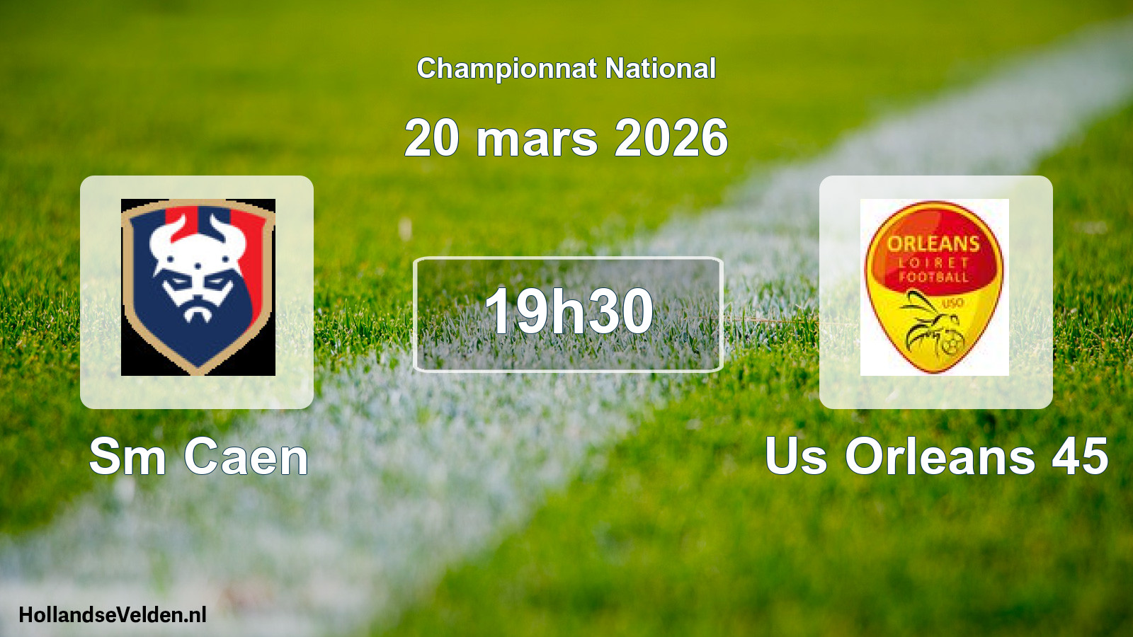 Geplande wedstrijd: Sm Caen - Us Orleans 45 (20 maart 2026)