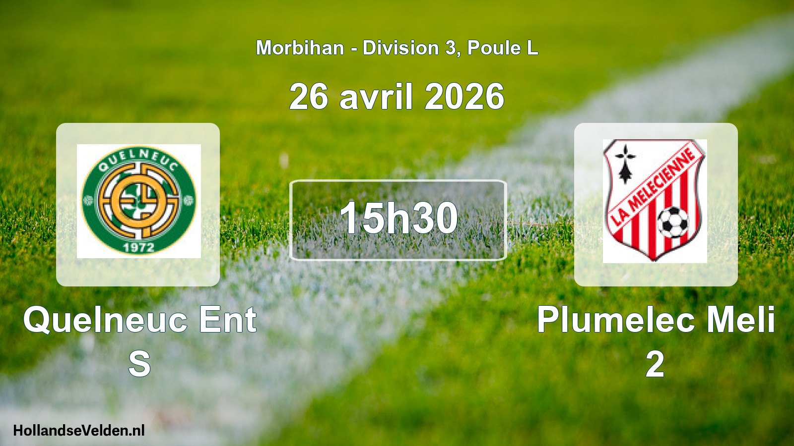 Scheduled Match: Quelneuc Ent S - Plumelec Meli 2 (26 April 2026)