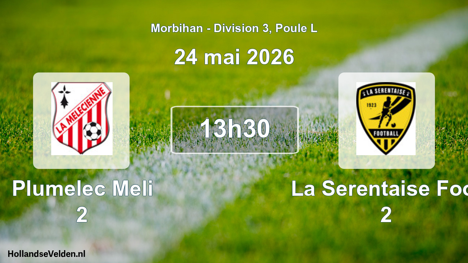 Geplande wedstrijd: Plumelec Meli 2 - La Serentaise Foot 2 (24 mei 2026)