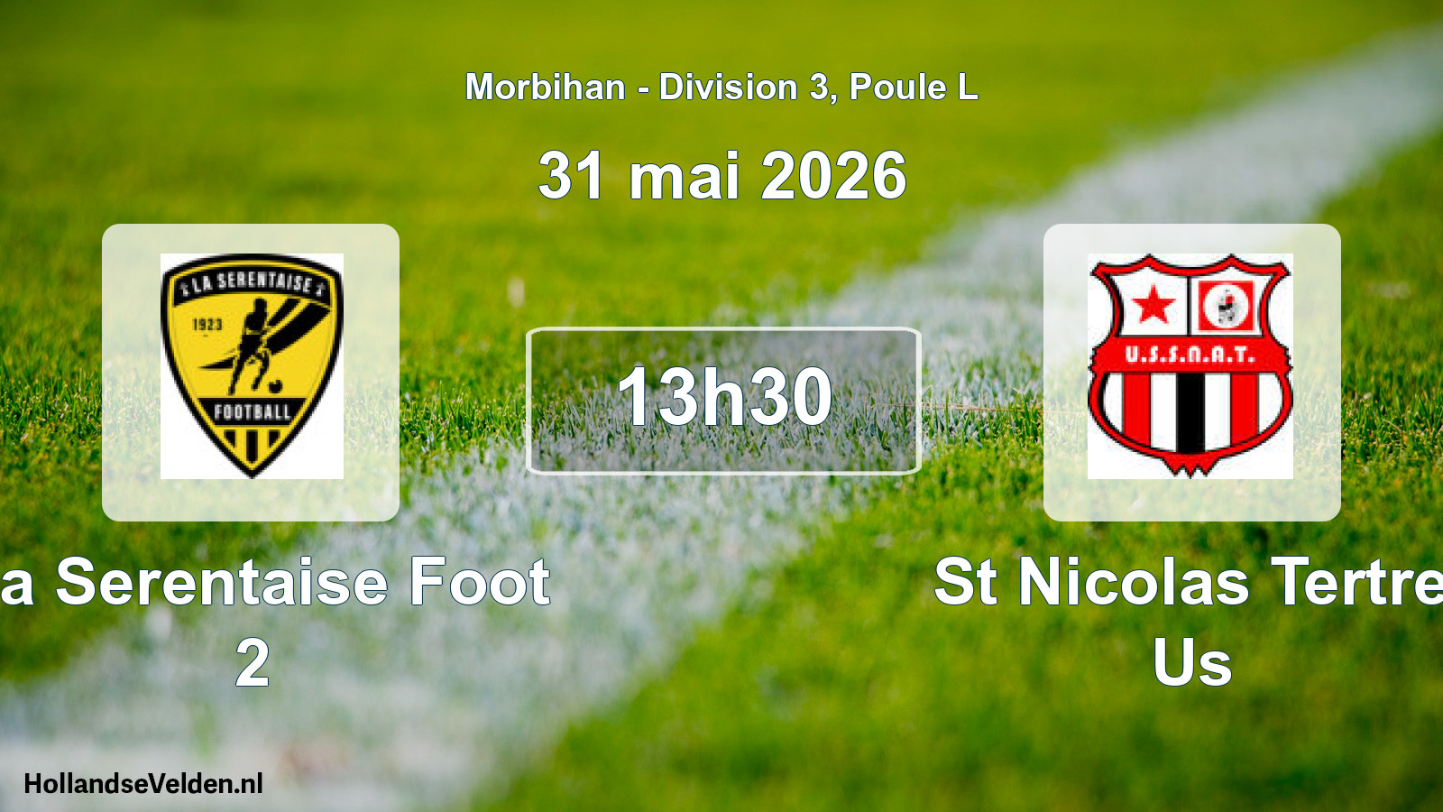 Geplande wedstrijd: La Serentaise Foot 2 - St Nicolas Tertre Us (31 mai 2026)