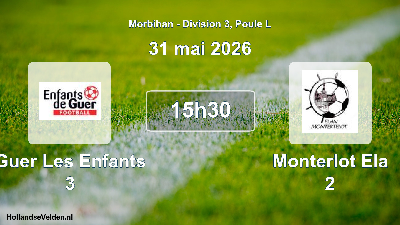 Geplande wedstrijd: Guer Les Enfants 3 - Monterlot Ela 2 (31 mai 2026)