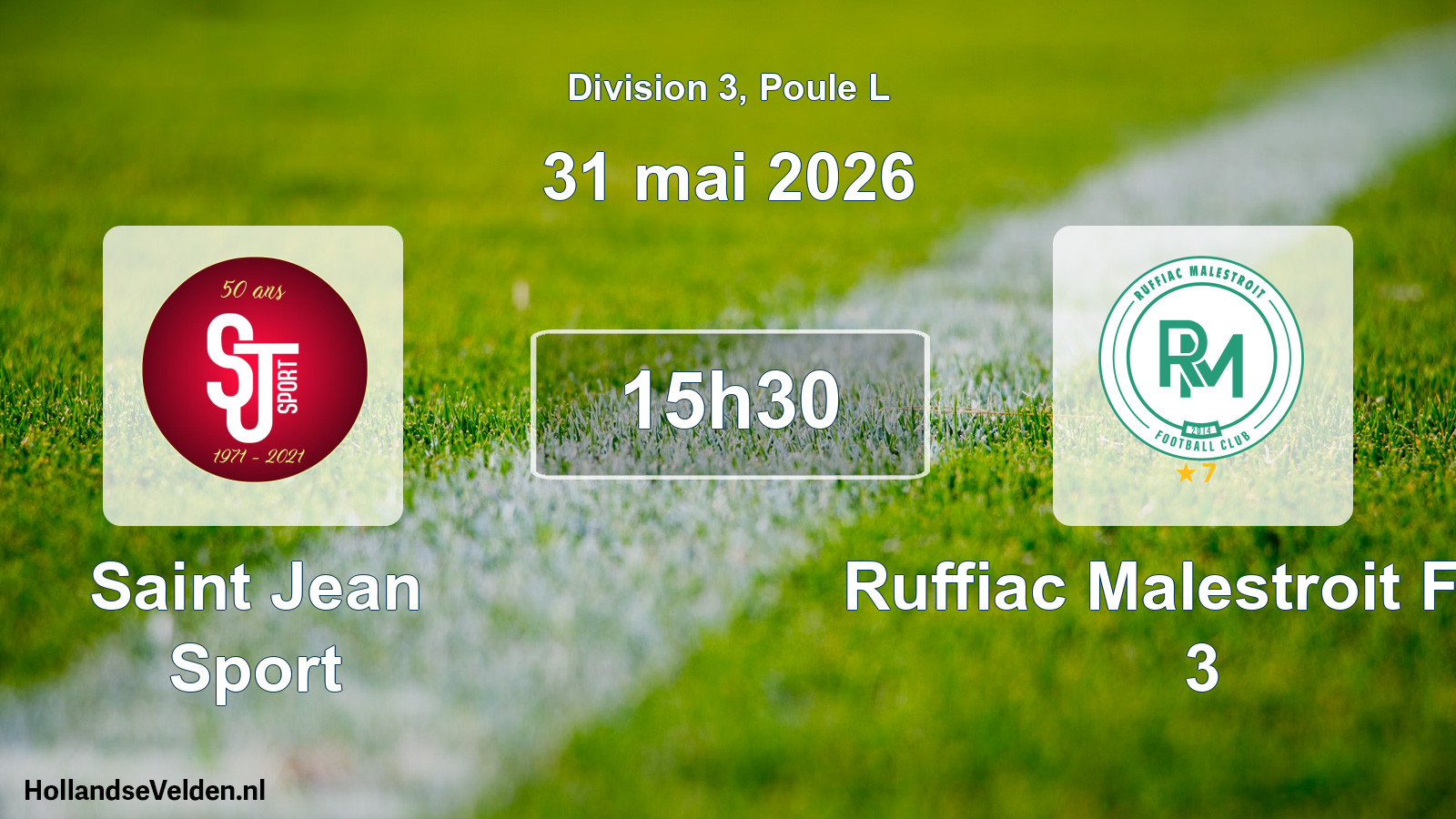 Scheduled Match: Saint Jean Sport - Ruffiac Malestroit Foot 3 (31 May 2026)