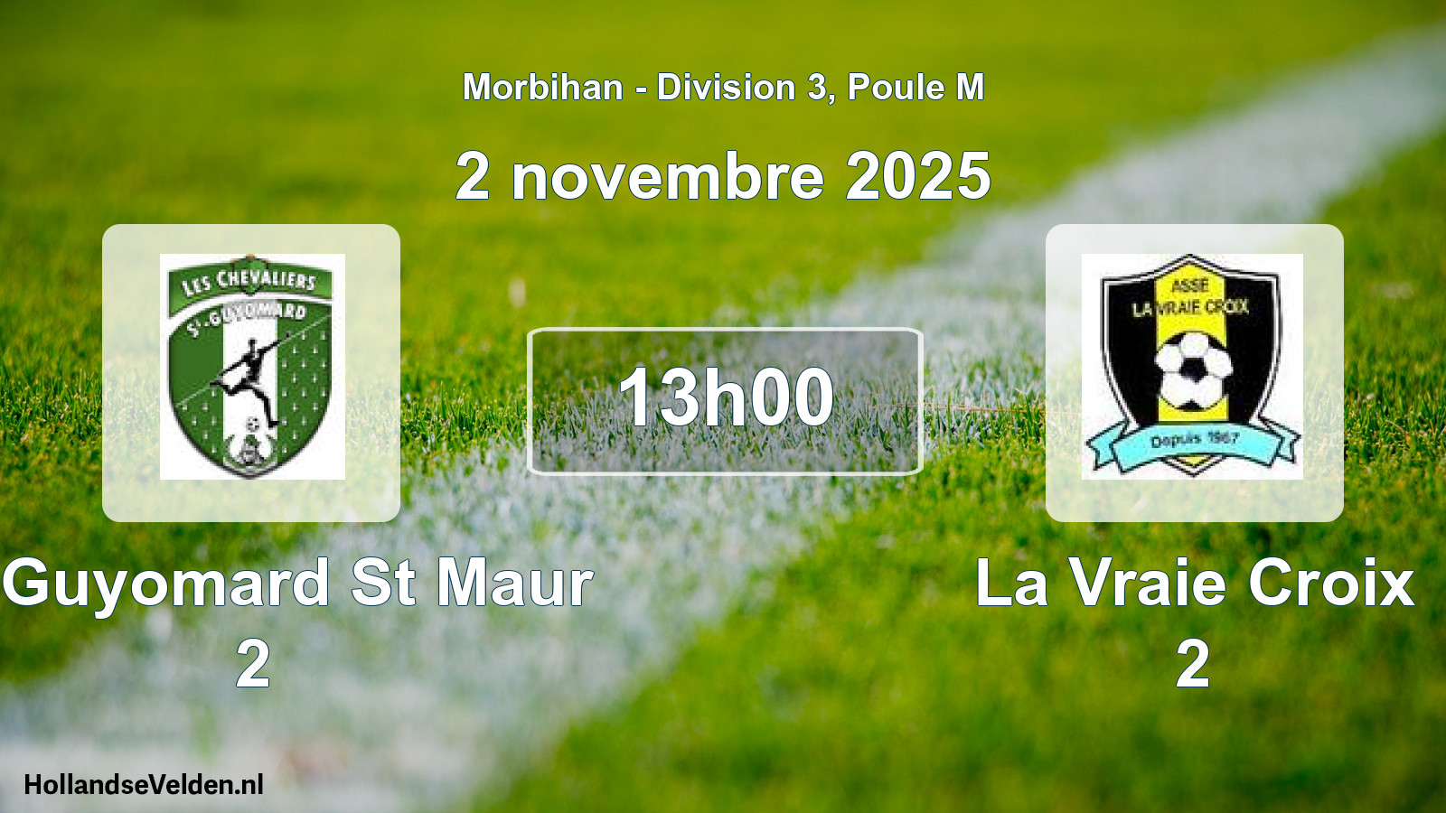Geplande wedstrijd: St Guyomard St Maur 2 - La Vraie Croix 2 (2 november 2025)
