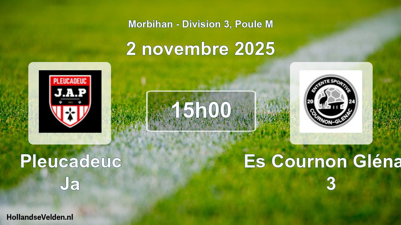 Scheduled Match: Pleucadeuc Ja - Es Cournon Glénac 3 (2 November 2025)