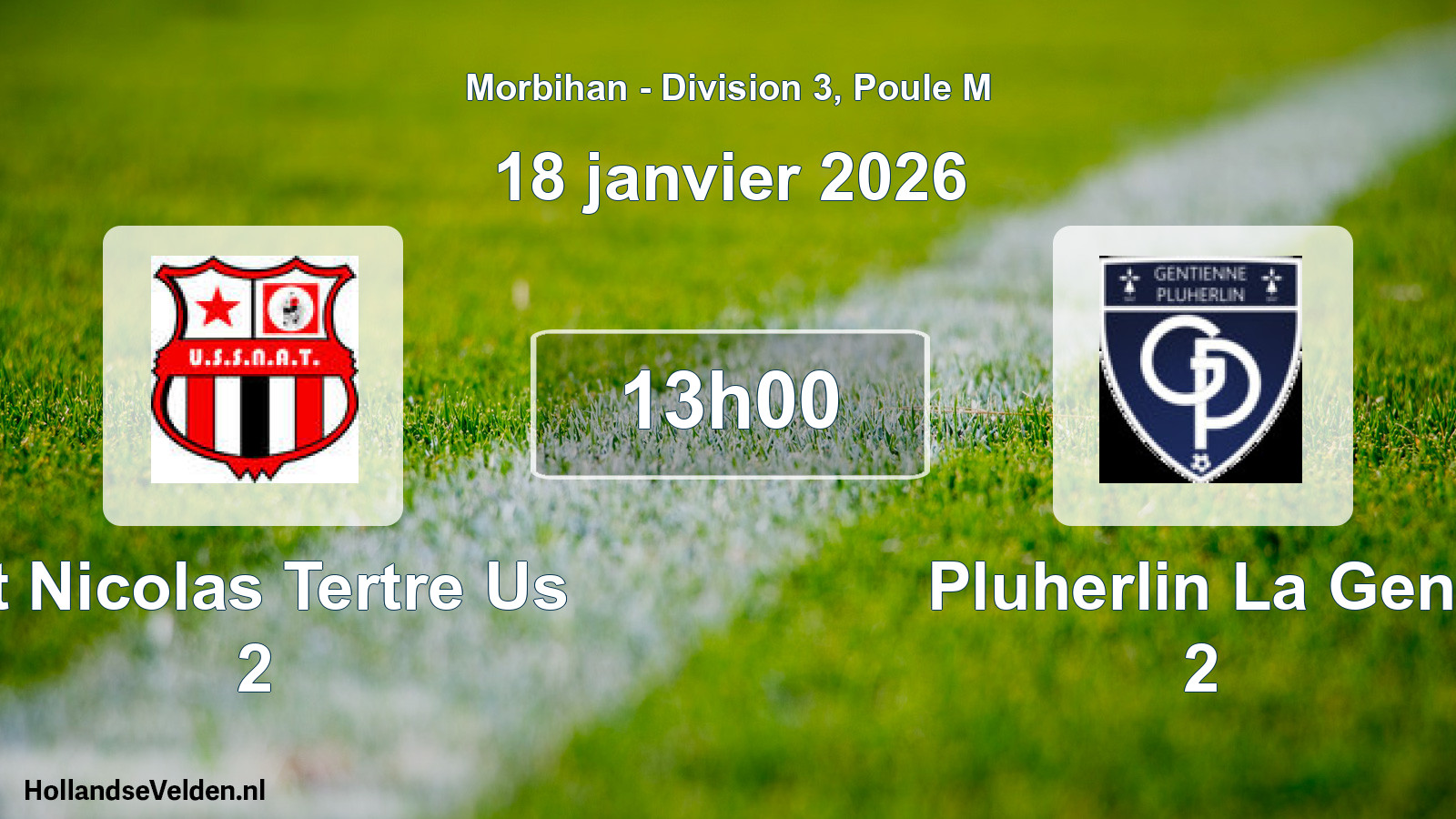 Geplande wedstrijd: St Nicolas Tertre Us 2 - Pluherlin La Gent 2 (18 janvier 2026)