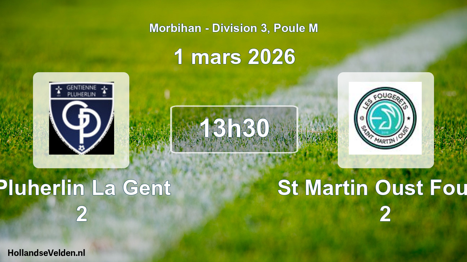 Geplande wedstrijd: Pluherlin La Gent 2 - St Martin Oust Fouge 2 (1 mars 2026)