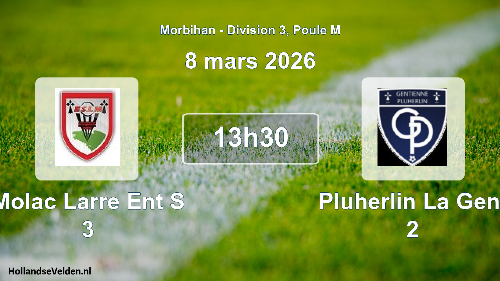 Scheduled Match: Molac Larre Ent S 3 - Pluherlin La Gent 2 (8 March 2026)