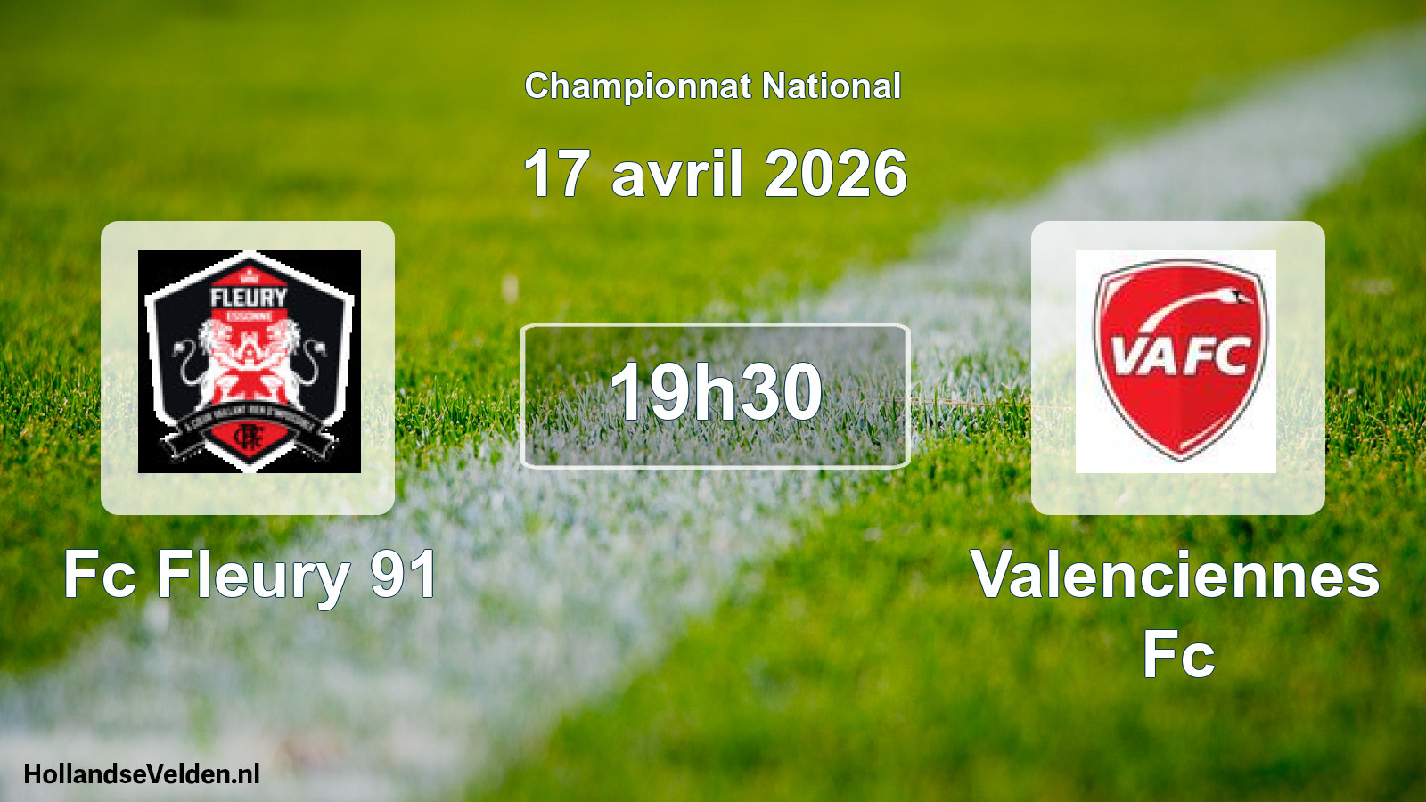 Scheduled Match: Fc Fleury 91 - Valenciennes Fc (17 April 2026)