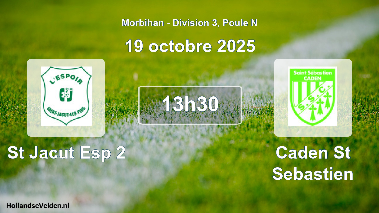 Geplande wedstrijd: St Jacut Esp 2 - Caden St Sebastien (19 oktober 2025)