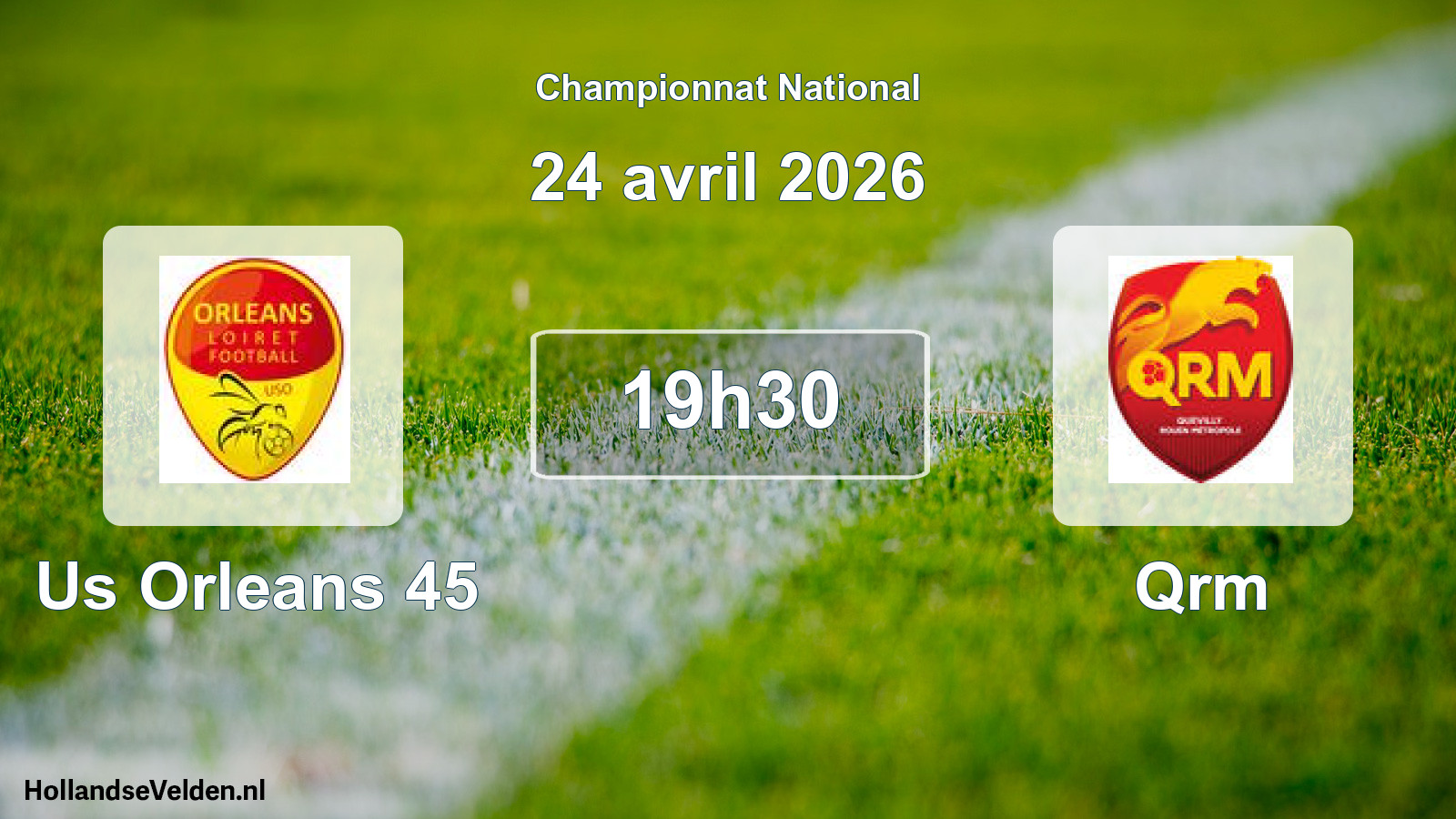Geplande wedstrijd: Us Orleans 45 - Qrm (24 april 2026)