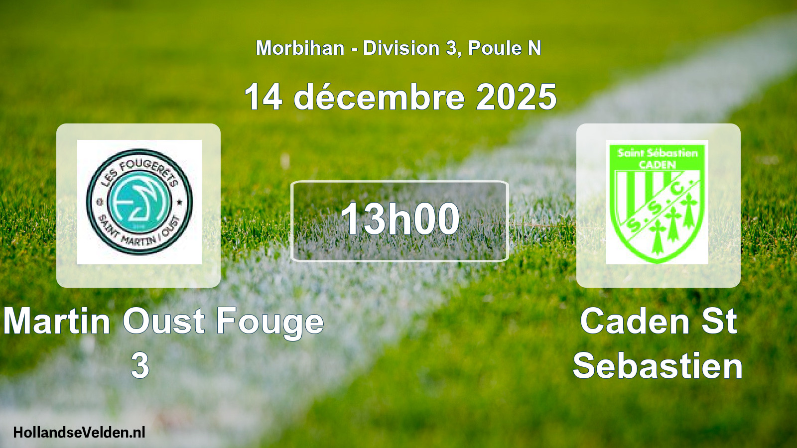 Geplande wedstrijd: St Martin Oust Fouge 3 - Caden St Sebastien (14 décembre 2025)
