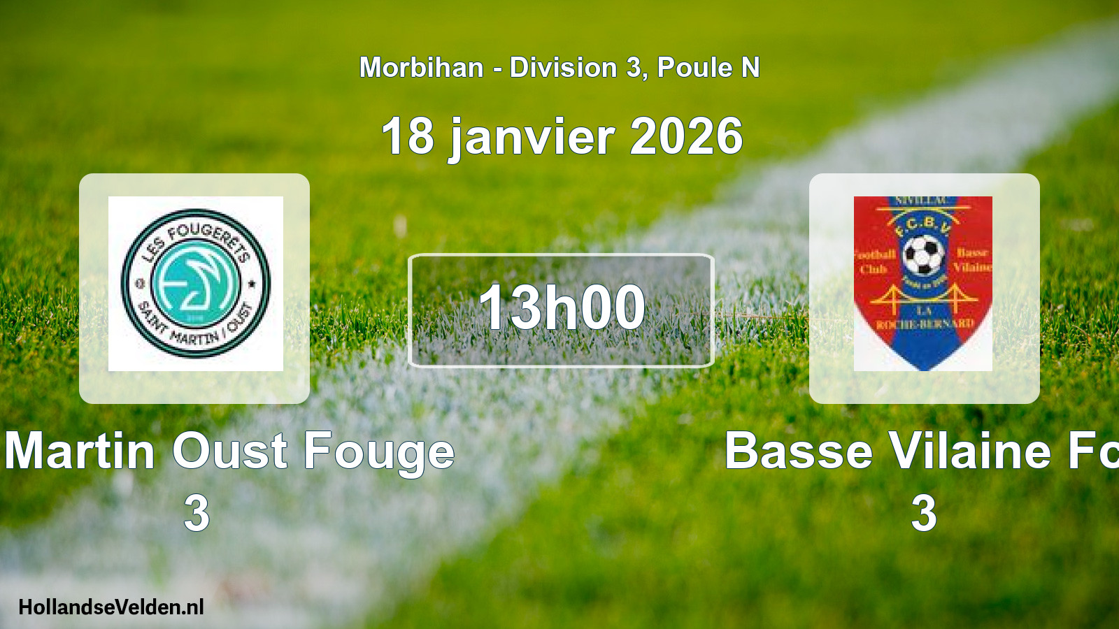 Scheduled Match: St Martin Oust Fouge 3 - Basse Vilaine Fc 3 (18 January 2026)