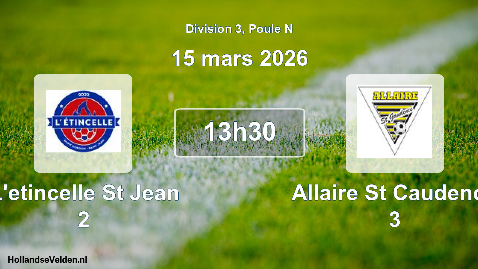 Geplande wedstrijd: L'etincelle St Jean 2 - Allaire St Caudence 3 (15 maart 2026)