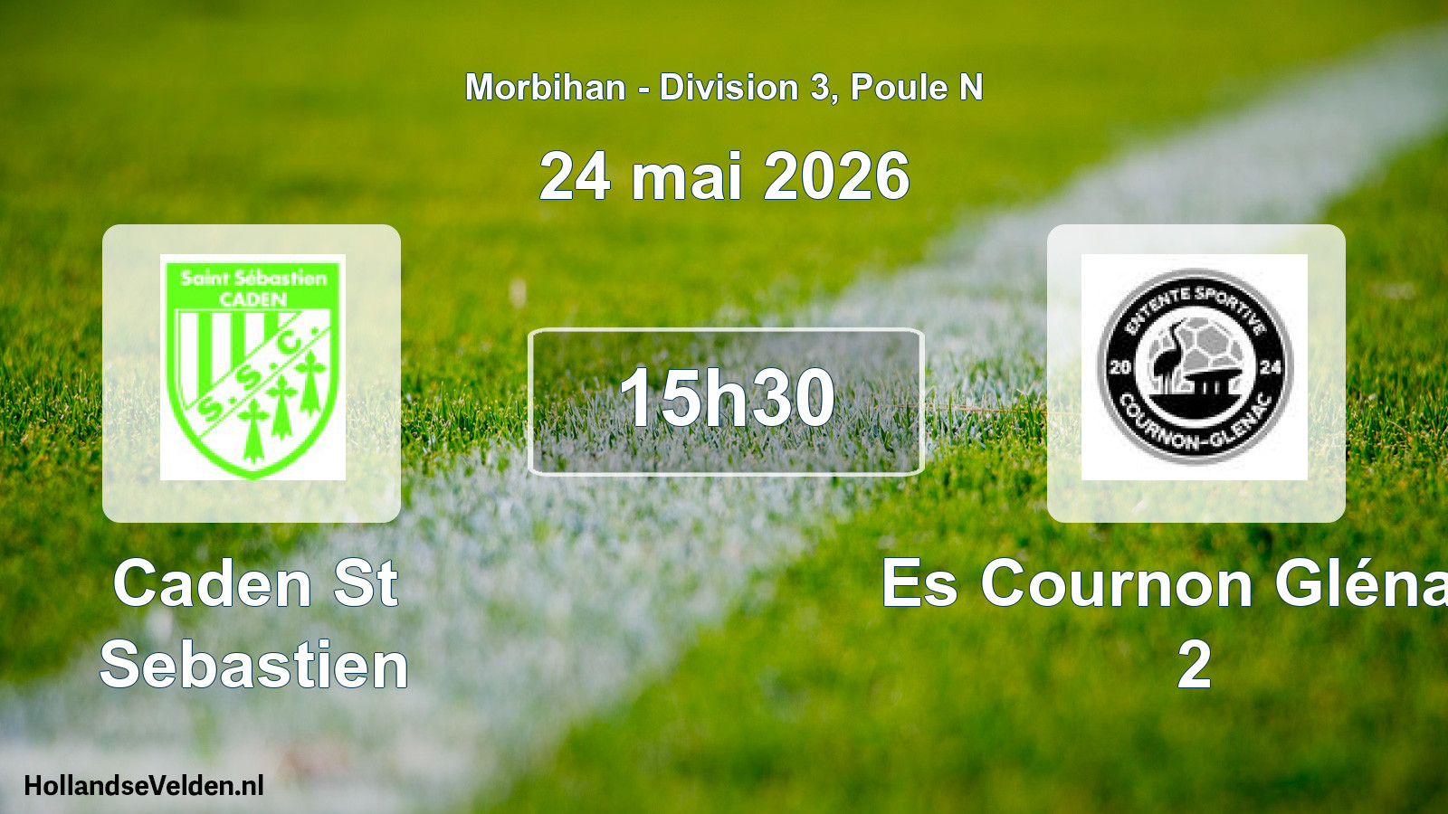 Scheduled Match: Caden St Sebastien - Es Cournon Glénac 2 (24 May 2026)