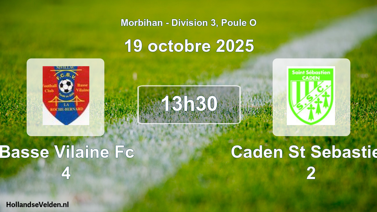 Geplande wedstrijd: Basse Vilaine Fc 4 - Caden St Sebastien 2 (19 octobre 2025)