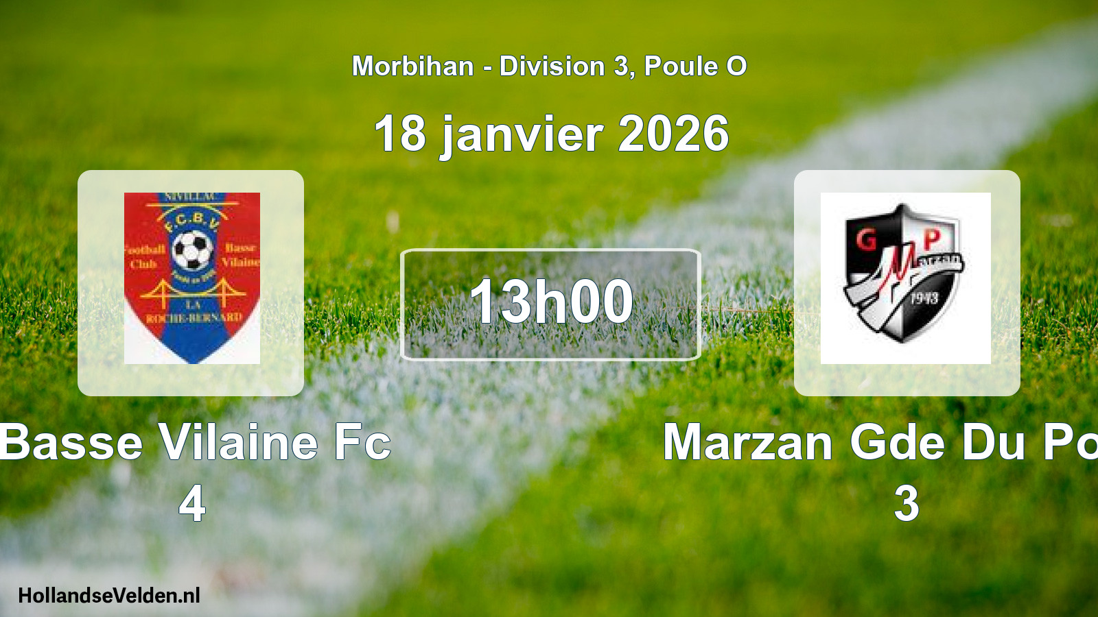 Geplande wedstrijd: Basse Vilaine Fc 4 - Marzan Gde Du Pont 3 (18 januari 2026)