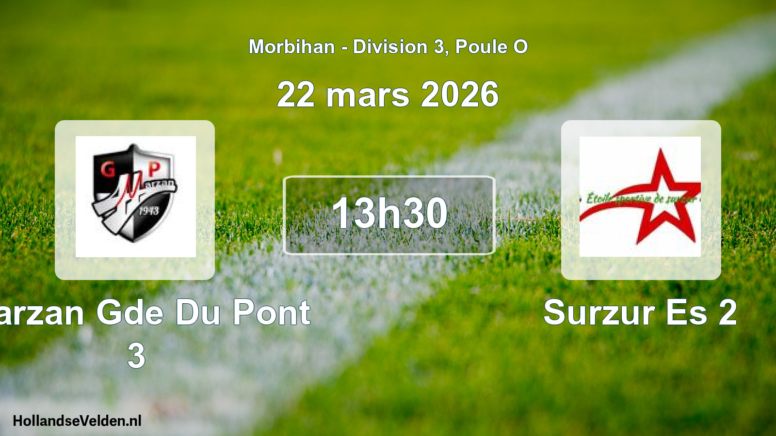 Scheduled Match: Marzan Gde Du Pont 3 - Surzur Es 2 (22 March 2026)