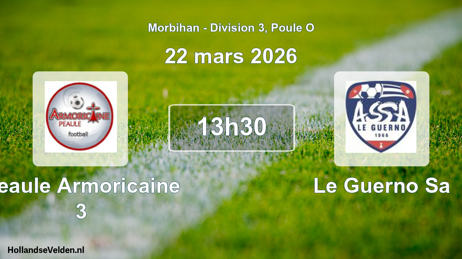 Scheduled Match: Peaule Armoricaine 3 - Le Guerno Sa (22 March 2026)