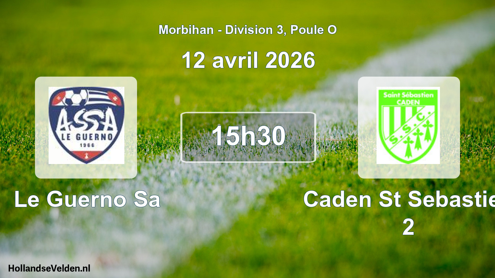 Geplande wedstrijd: Le Guerno Sa - Caden St Sebastien 2 (12 avril 2026)