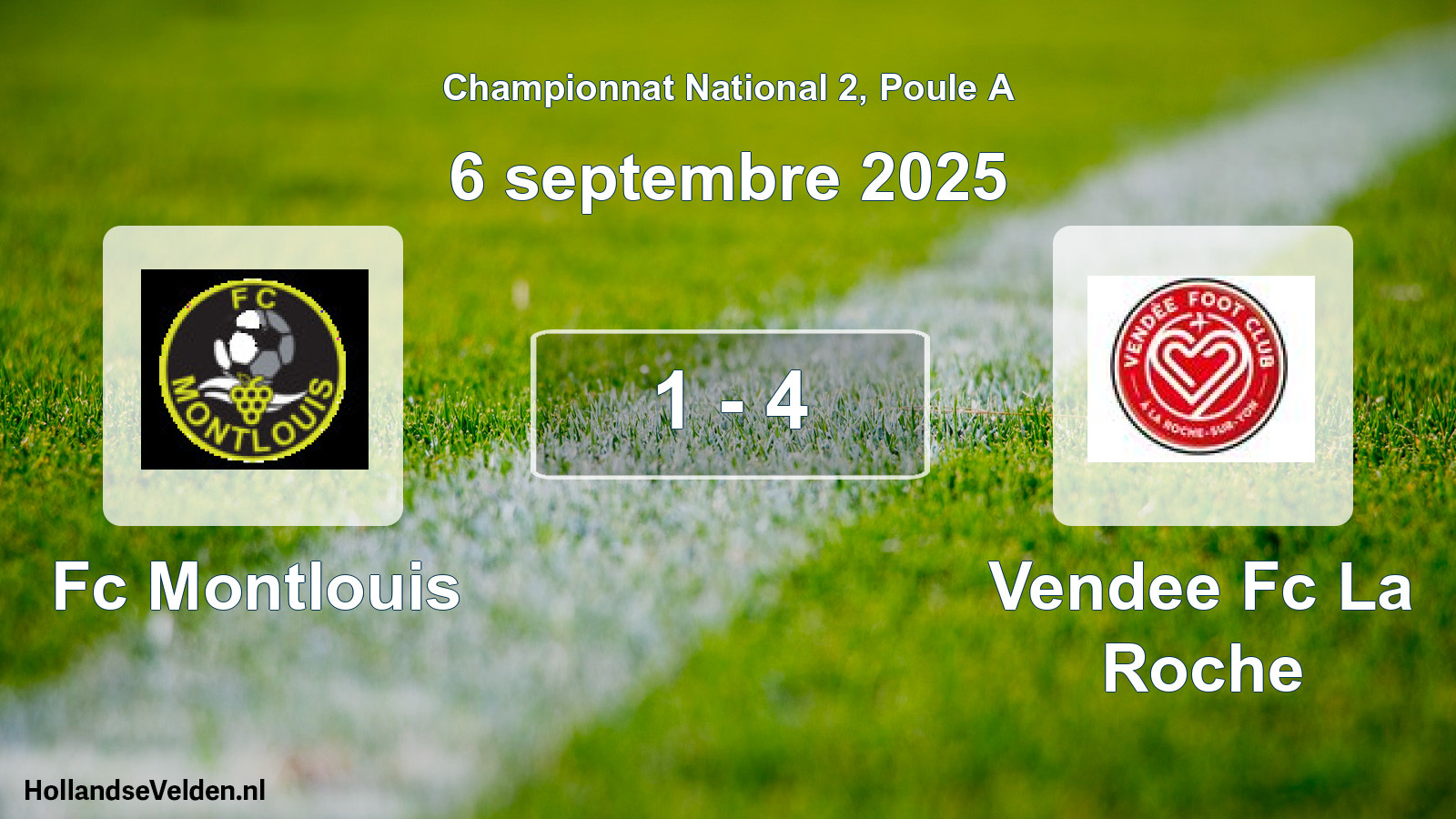 Gespeelde wedstrijd: Fc Montlouis - Vendee Fc La Roche 1 - 4 (6 september 2025)
