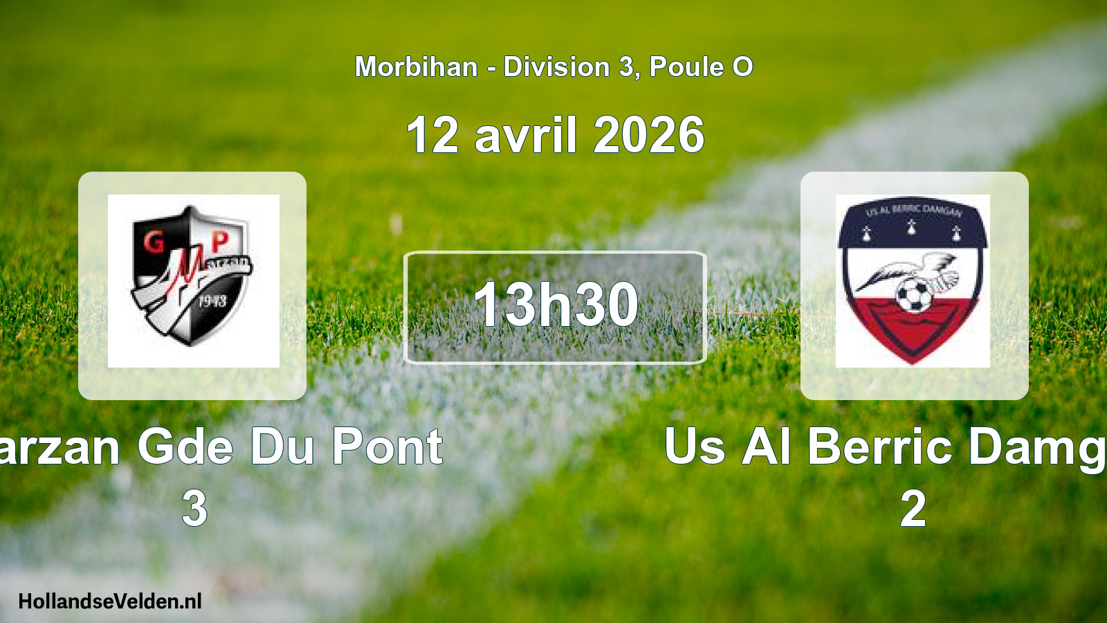 Geplande wedstrijd: Marzan Gde Du Pont 3 - Us Al Berric Damgan 2 (12 avril 2026)