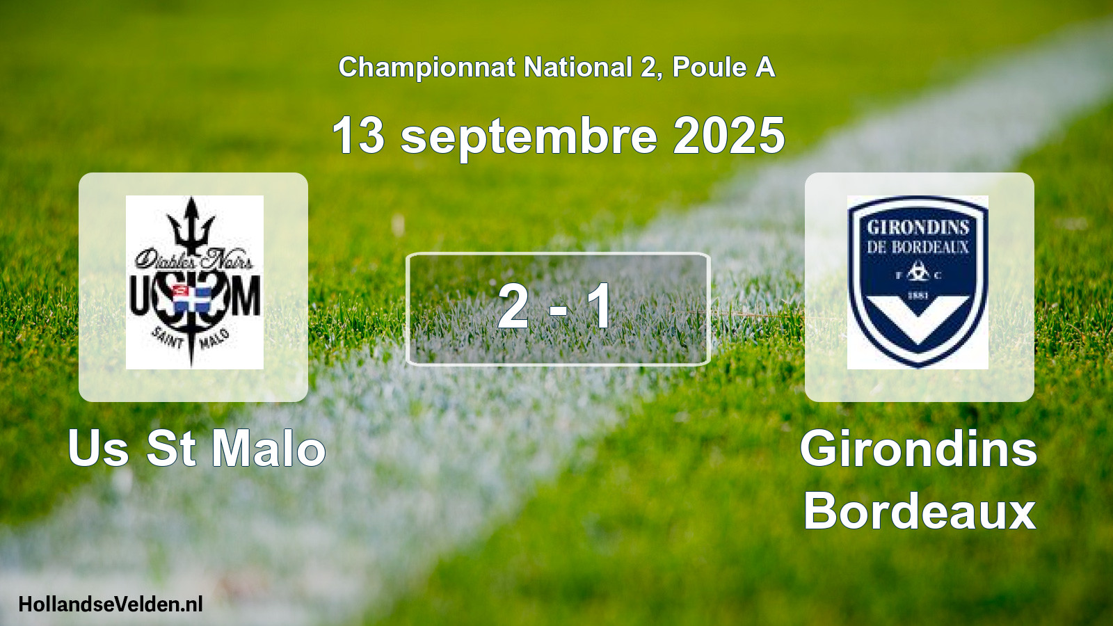 Total number of matches played: Us St Malo - Girondins Bordeaux 2 - 1 (13 September 2025)