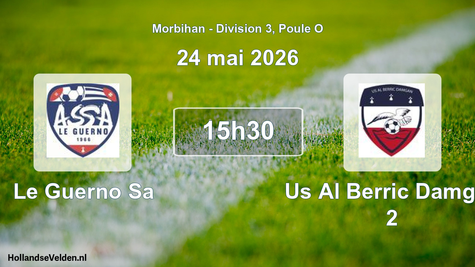 Scheduled Match: Le Guerno Sa - Us Al Berric Damgan 2 (24 May 2026)