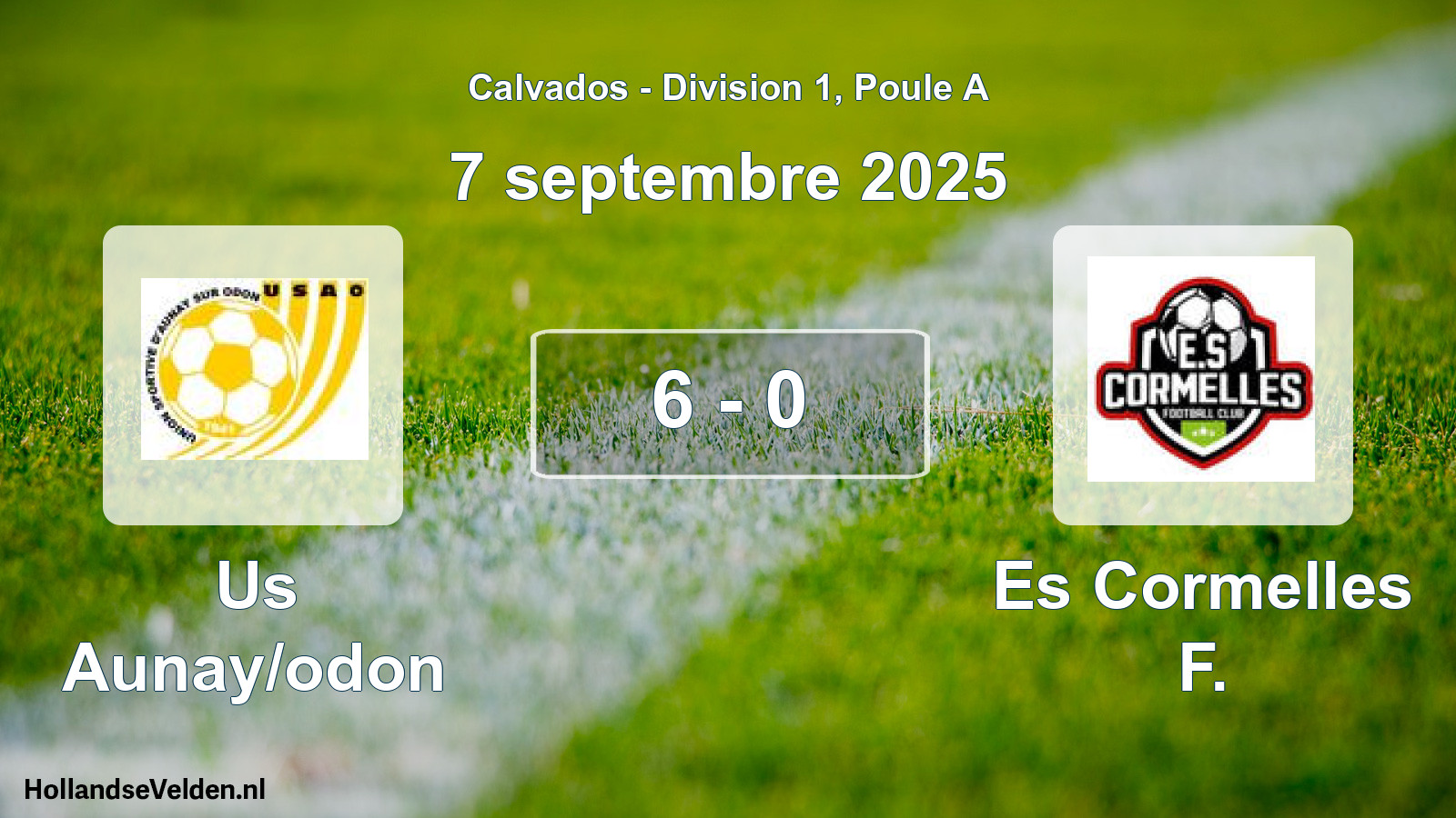 Total number of matches played: Us Aunay/odon - Es Cormelles F. 6 - 0 (7 September 2025)