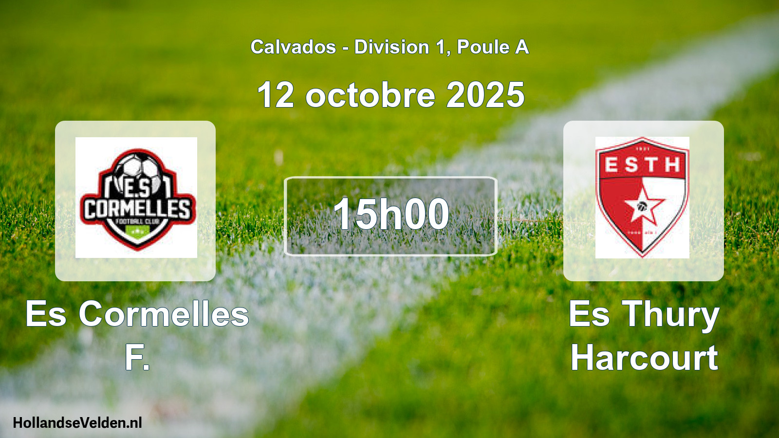 Geplande wedstrijd: Es Cormelles F. - Es Thury Harcourt (12 oktober 2025)