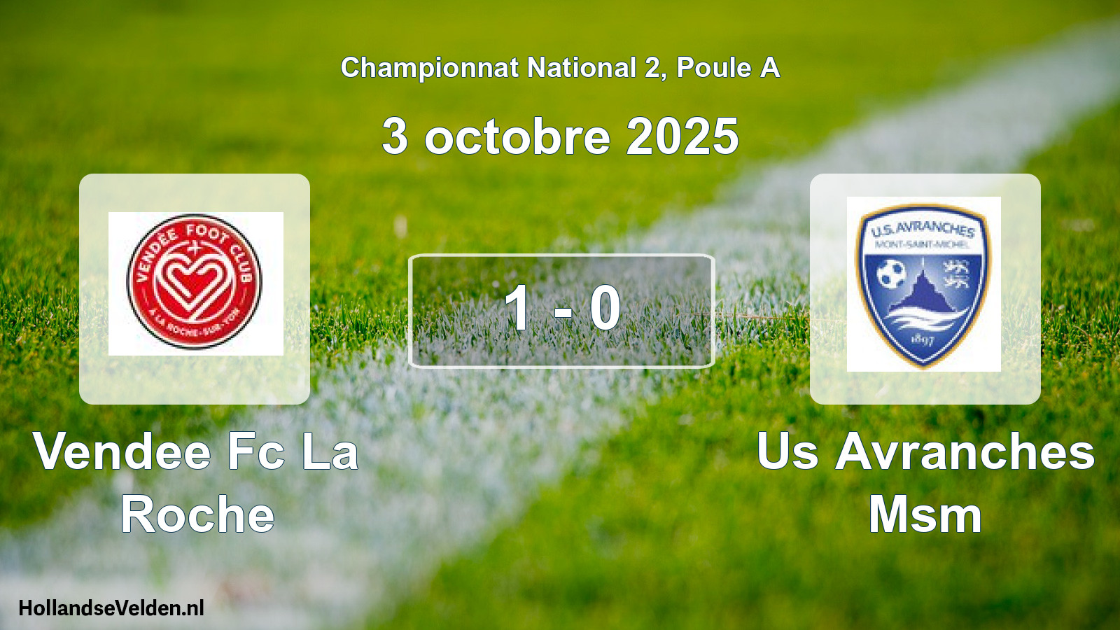 Total number of matches played: Vendee Fc La Roche - Us Avranches Msm 1 - 0 (3 October 2025)