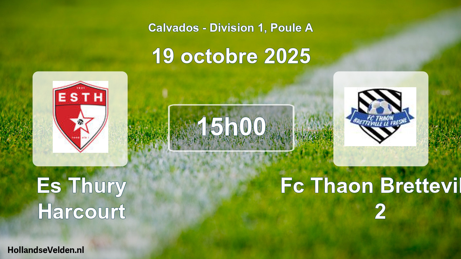 Geplande wedstrijd: Es Thury Harcourt - Fc Thaon Bretteville 2 (19 oktober 2025)