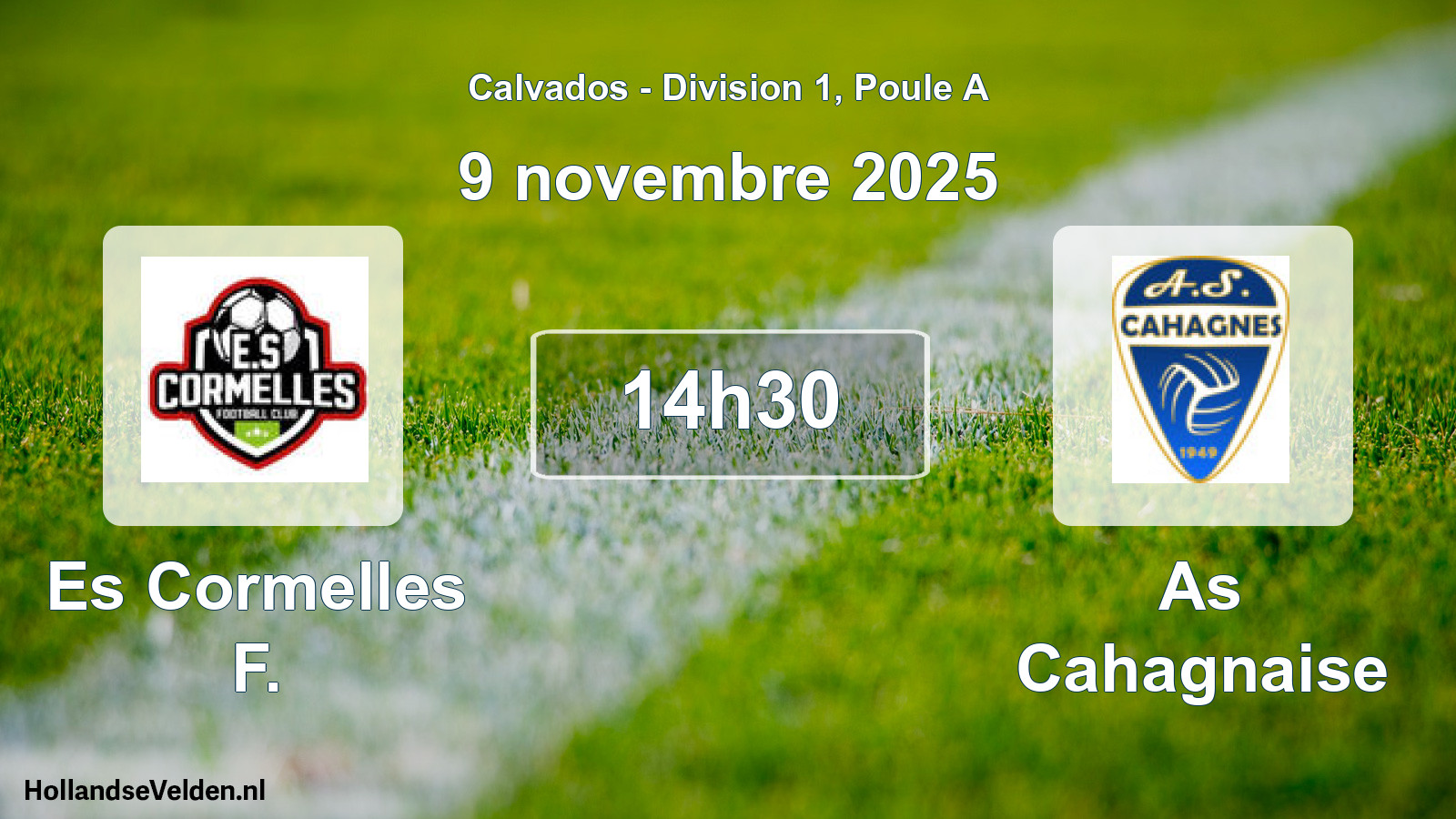 Geplande wedstrijd: Es Cormelles F. - As Cahagnaise (9 novembre 2025)