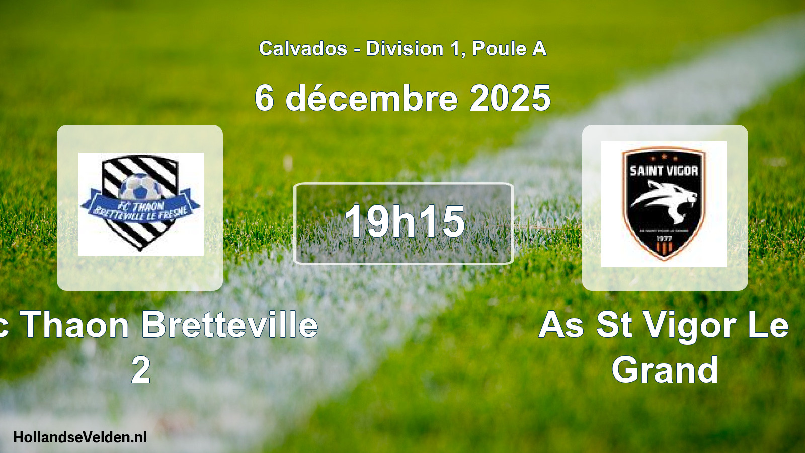 Geplande wedstrijd: Fc Thaon Bretteville 2 - As St Vigor Le Grand (6 december 2025)