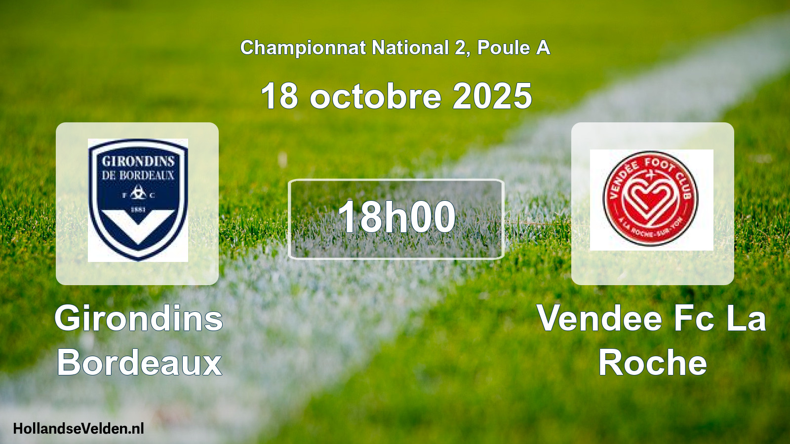 Scheduled Match: Girondins Bordeaux - Vendee Fc La Roche (18 October 2025)