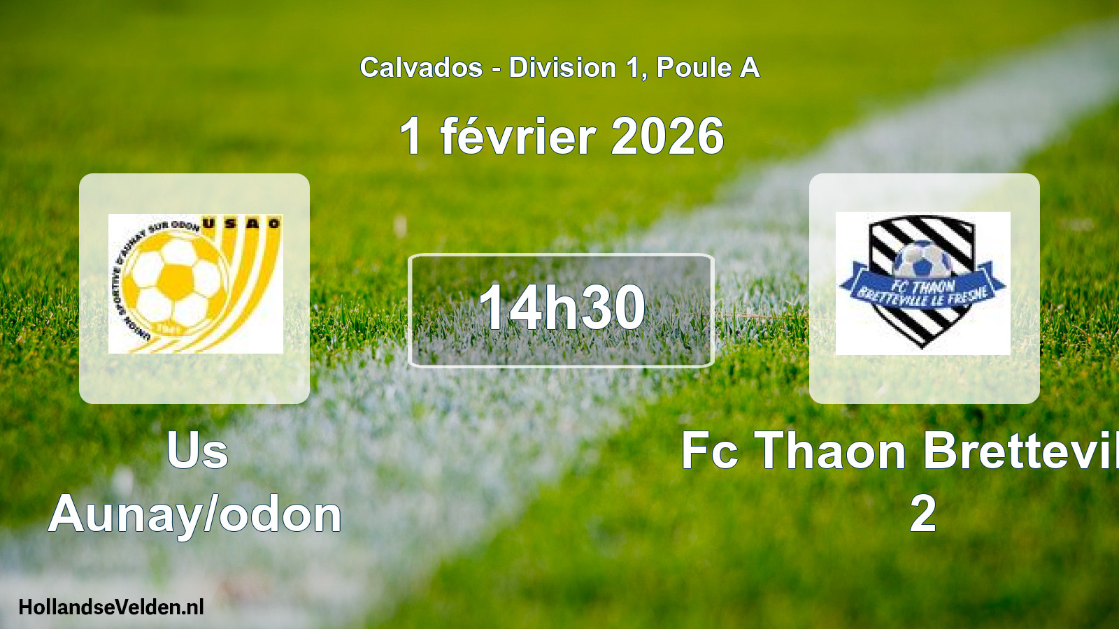 Geplande wedstrijd: Us Aunay/odon - Fc Thaon Bretteville 2 (1 février 2026)