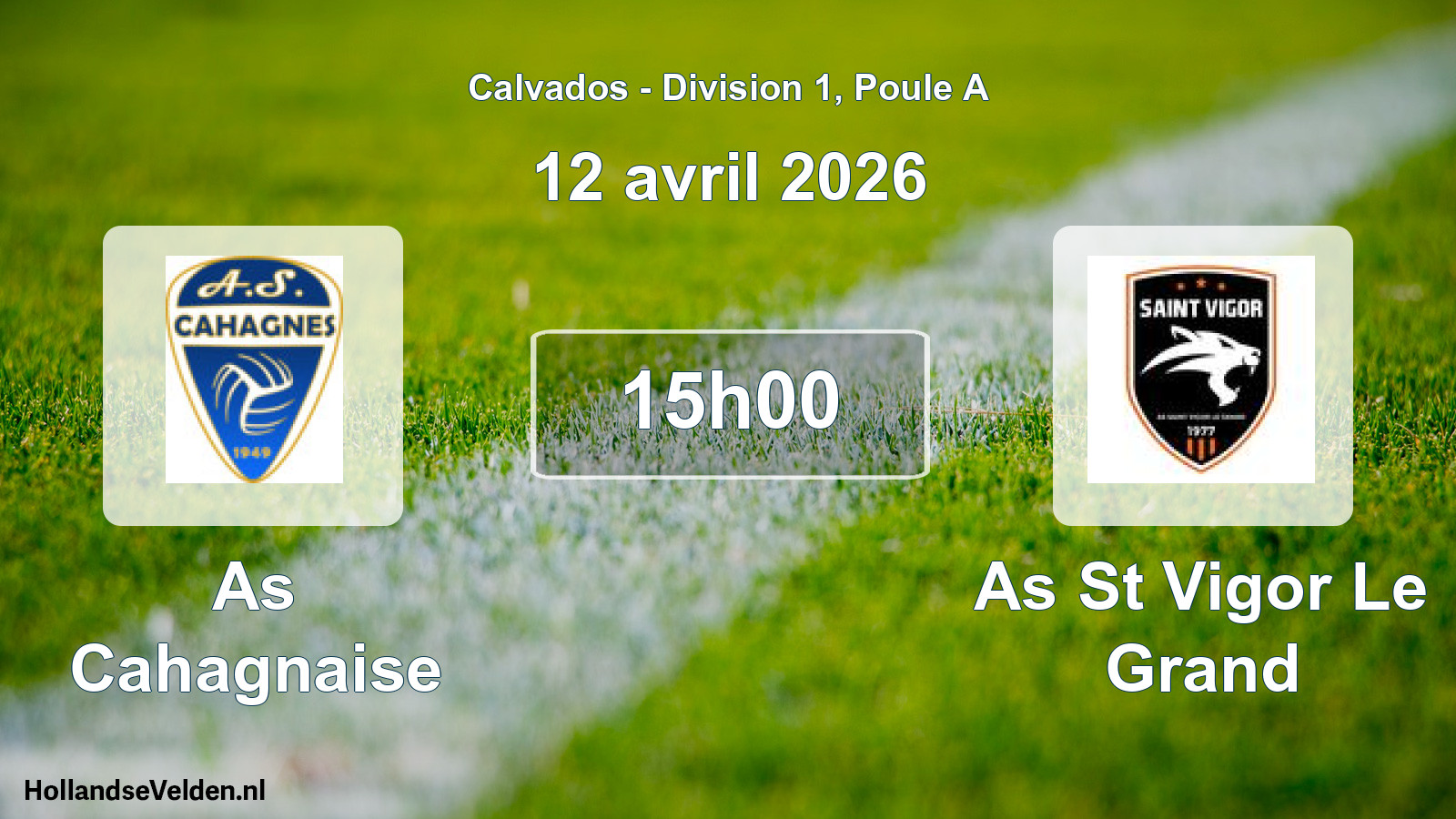 Geplande wedstrijd: As Cahagnaise - As St Vigor Le Grand (12 avril 2026)
