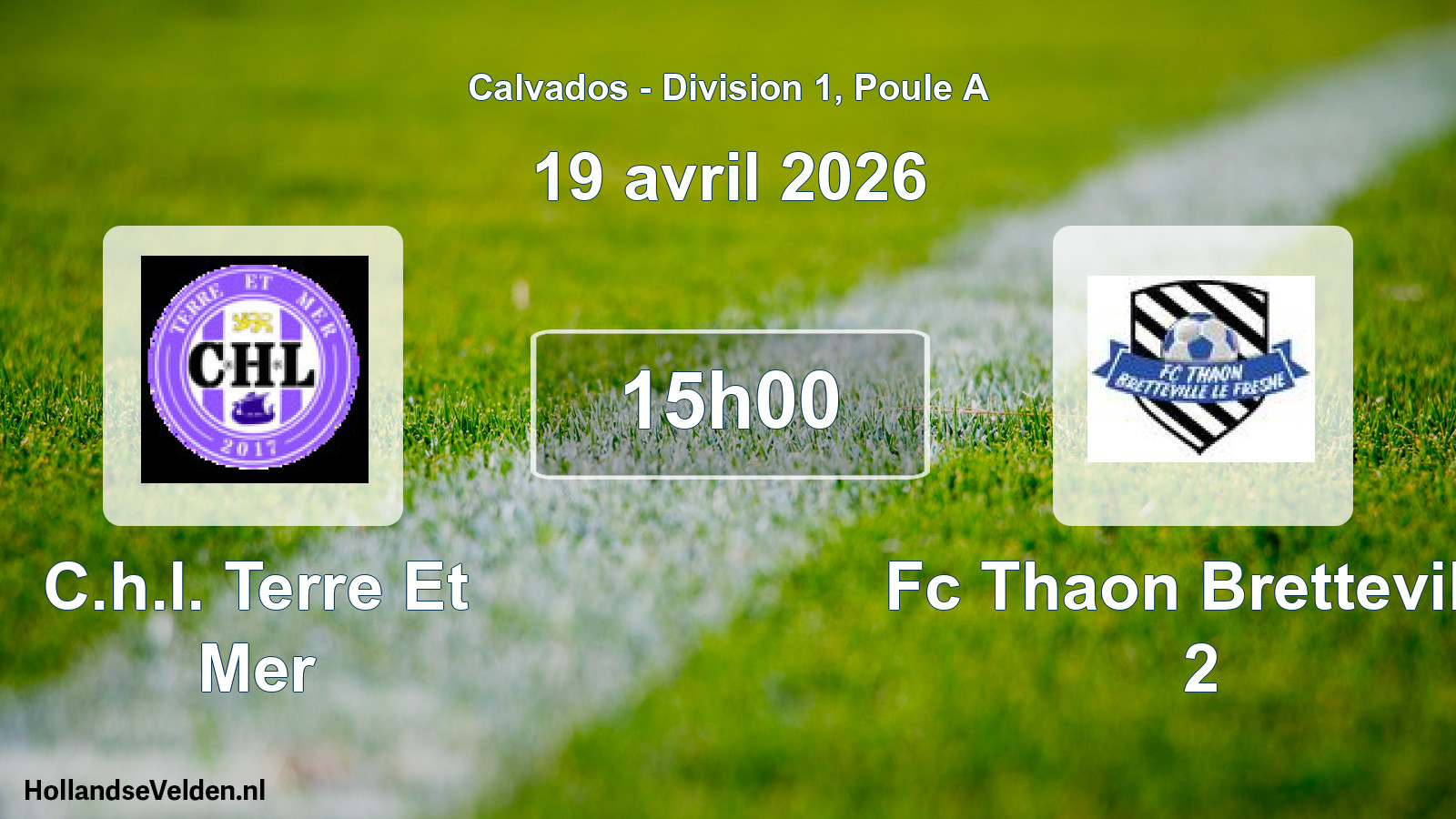 Geplande wedstrijd: C.h.l. Terre Et Mer - Fc Thaon Bretteville 2 (19 avril 2026)