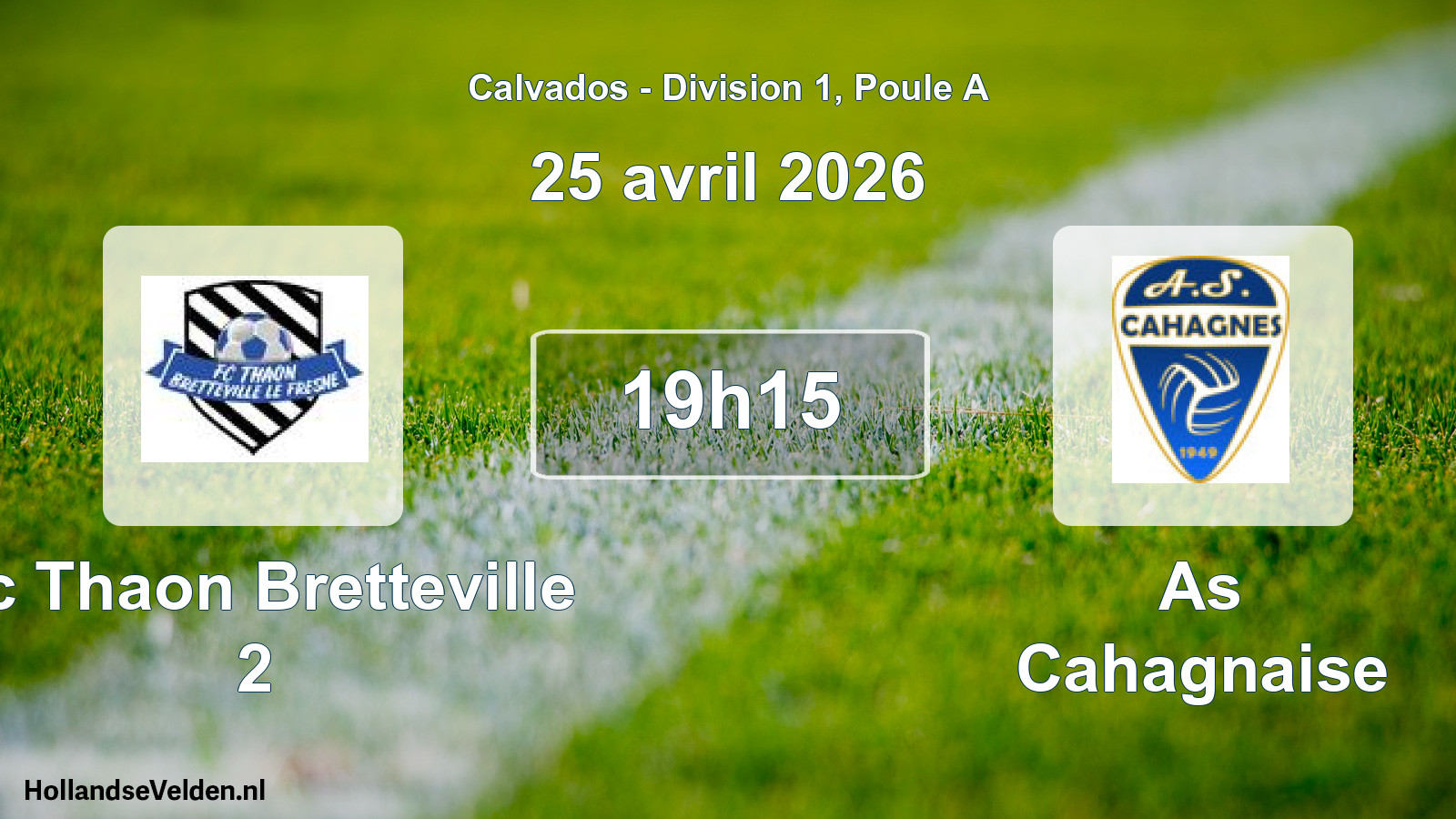 Geplande wedstrijd: Fc Thaon Bretteville 2 - As Cahagnaise (25 april 2026)