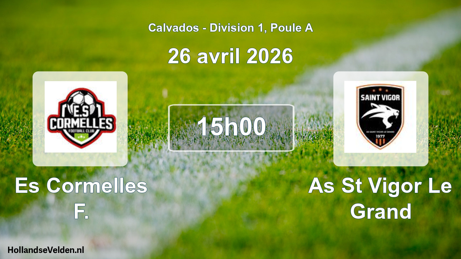 Scheduled Match: Es Cormelles F. - As St Vigor Le Grand (26 April 2026)