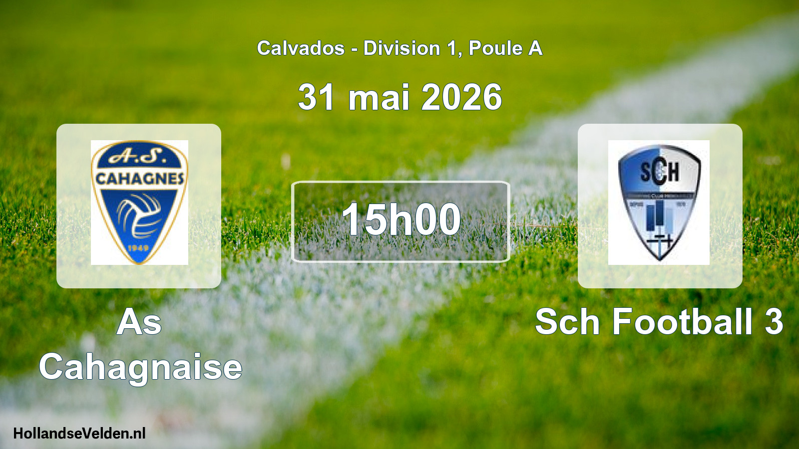 Scheduled Match: As Cahagnaise - Sch Football 3 (31 May 2026)
