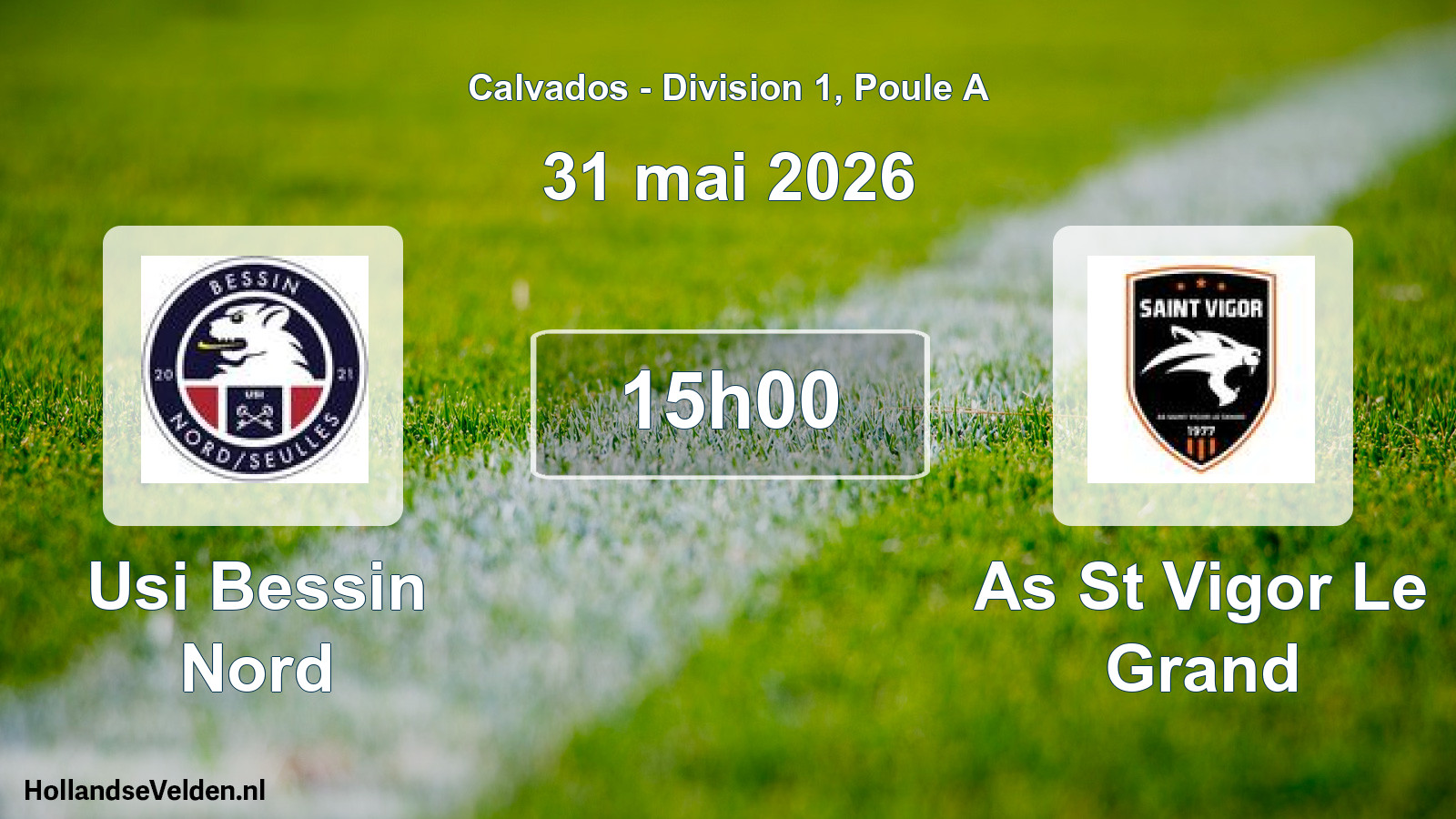 Scheduled Match: Usi Bessin Nord - As St Vigor Le Grand (31 May 2026)