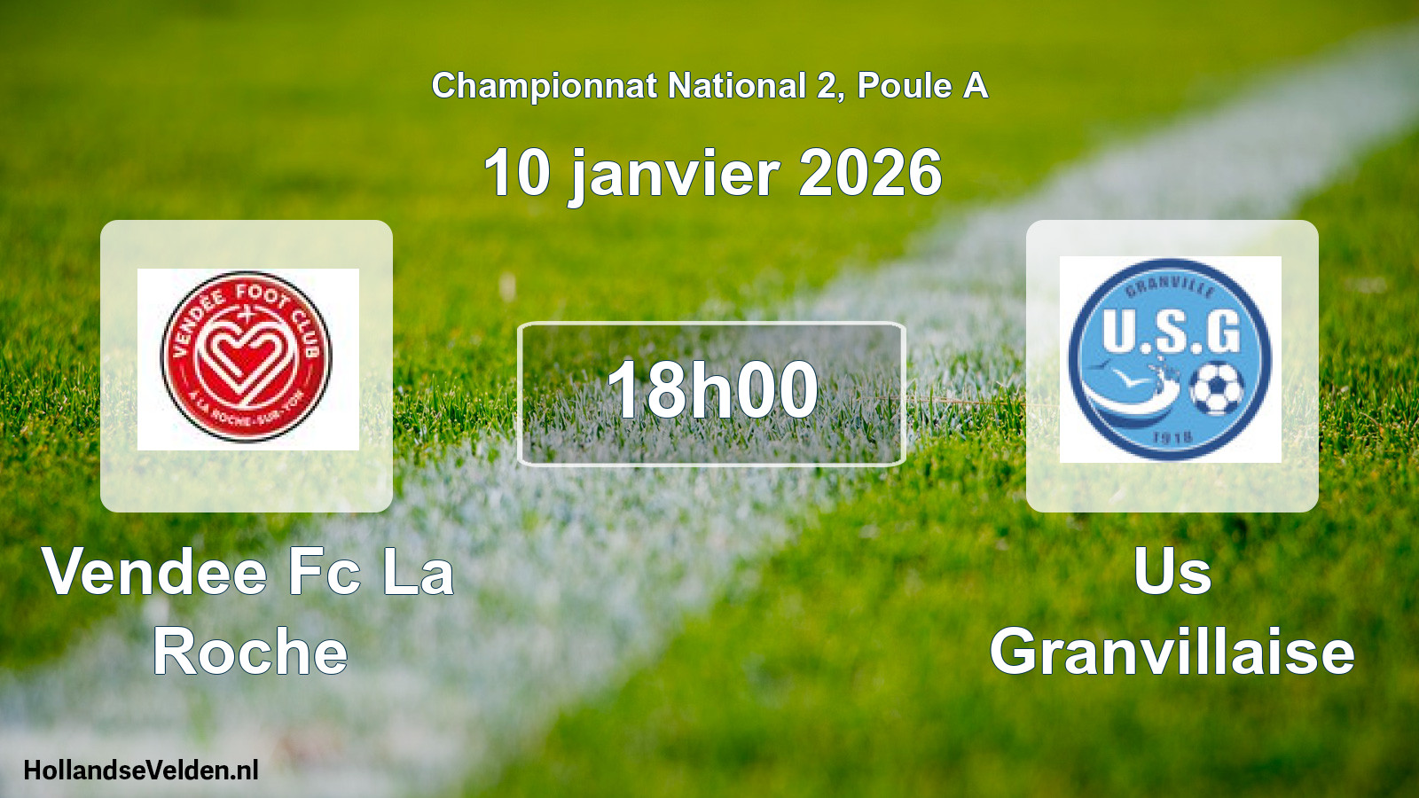 Geplande wedstrijd: Vendee Fc La Roche - Us Granvillaise (10 januari 2026)