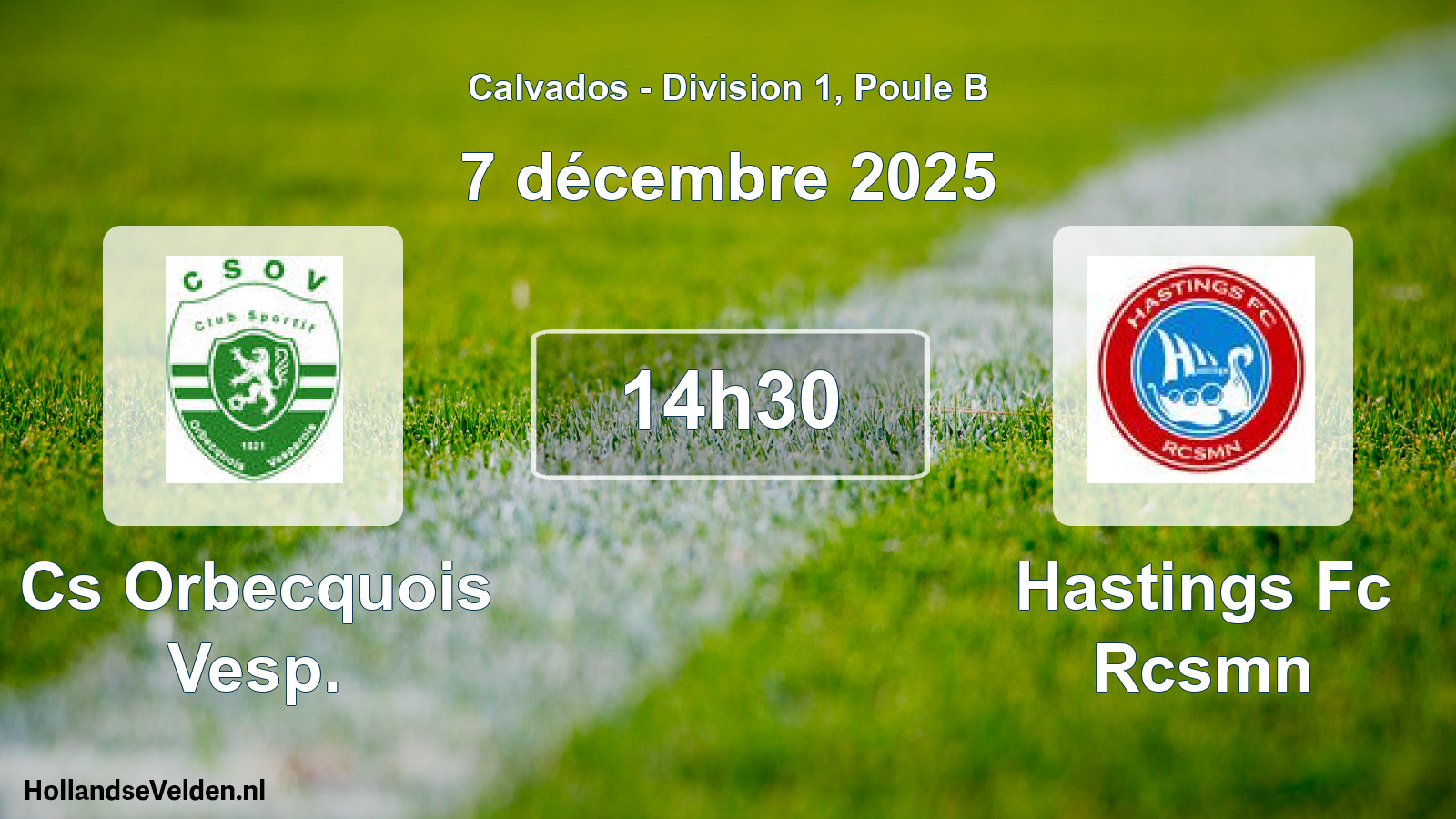 Geplande wedstrijd: Cs Orbecquois Vesp. - Hastings Fc Rcsmn (7 december 2025)