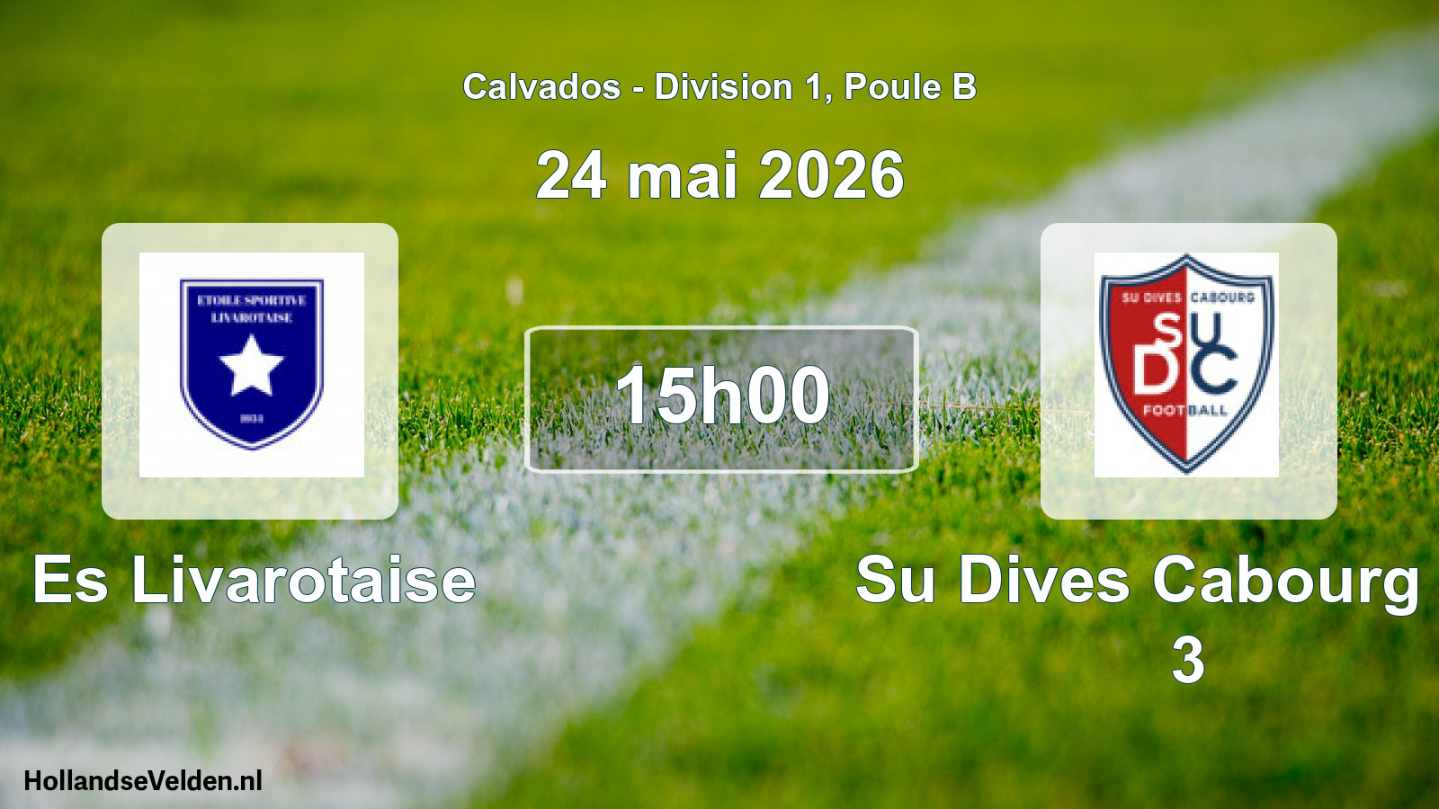 Geplande wedstrijd: Es Livarotaise - Su Dives Cabourg Fb 3 (24 mai 2026)
