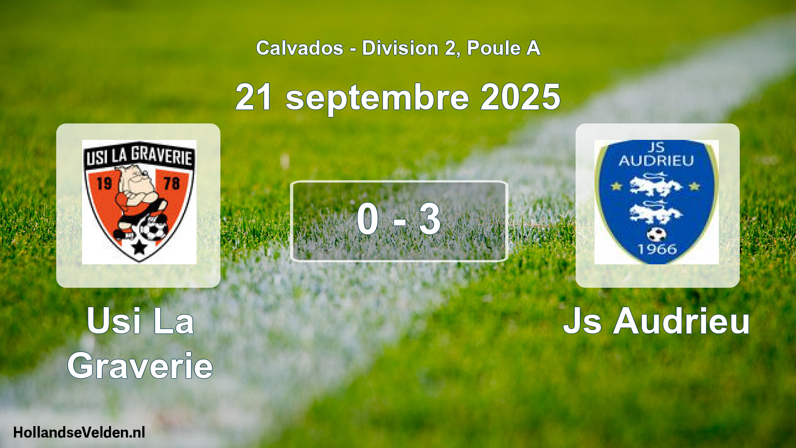 Total number of matches played: Usi La Graverie - Js Audrieu 0 - 3 (21 September 2025)