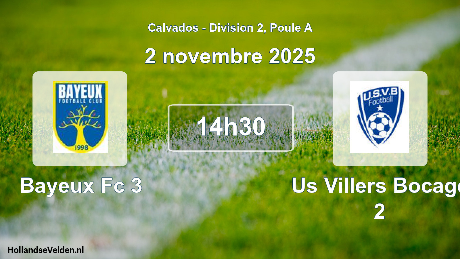 Scheduled Match: Bayeux Fc 3 - Us Villers Bocage 2 (2 November 2025)