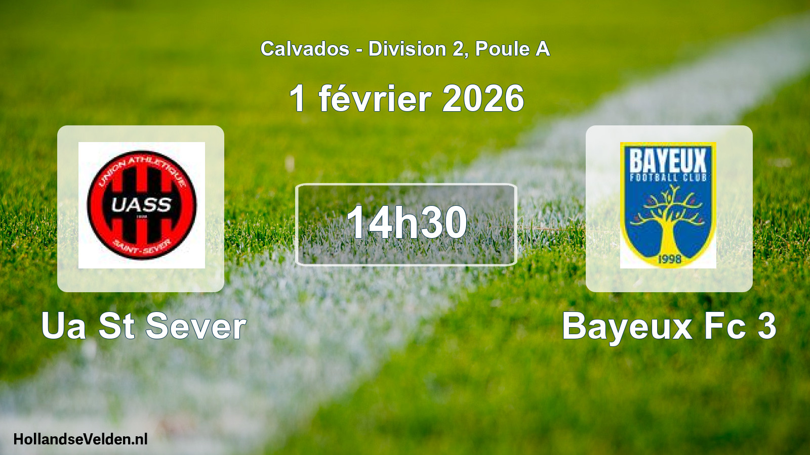 Geplande wedstrijd: Ua St Sever - Bayeux Fc 3 (1 février 2026)