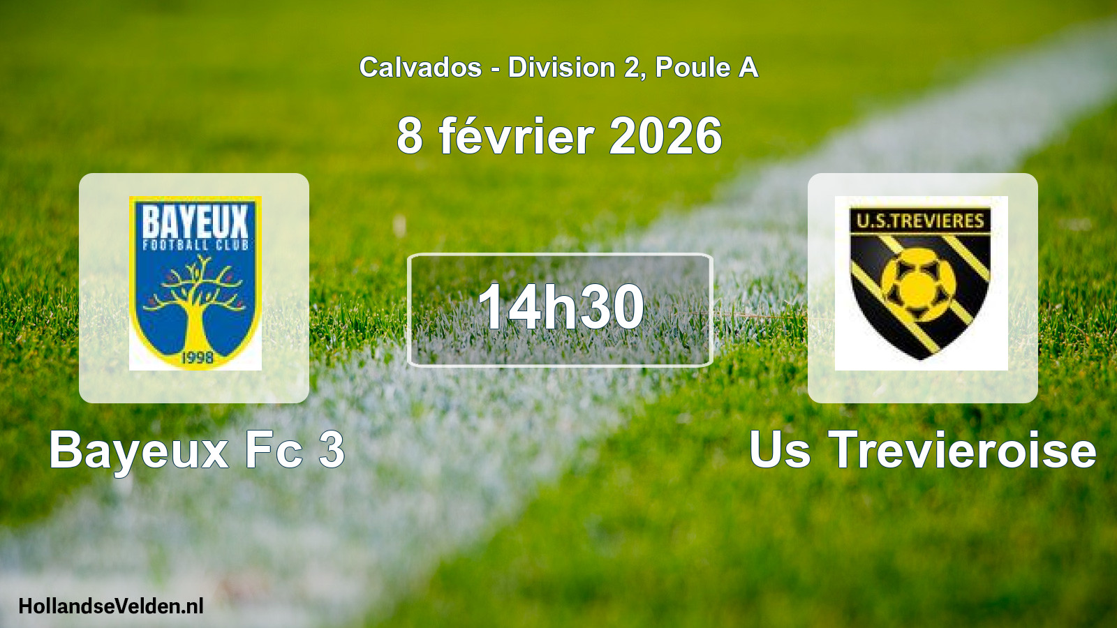 Geplande wedstrijd: Bayeux Fc 3 - Us Trevieroise (8 février 2026)