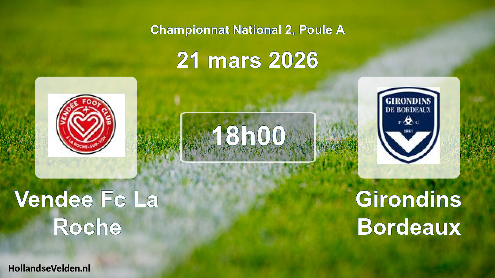 Scheduled Match: Vendee Fc La Roche - Girondins Bordeaux (21 March 2026)
